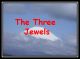 The Three Jewels - DS139e