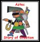  Aztec Story of Creation - DS92